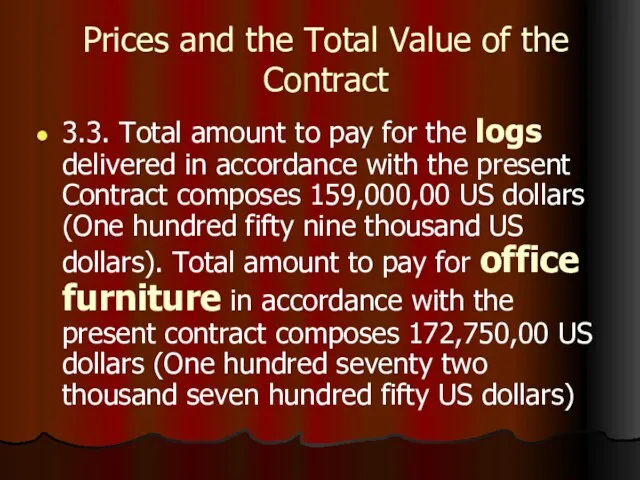 Prices and the Total Value of the Contract 3.3. Total amount to