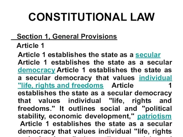 CONSTITUTIONAL LAW Section 1, General Provisions Article 1 Article 1 establishes the