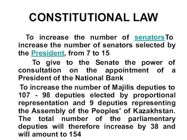 CONSTITUTIONAL LAW To increase the number of senatorsTo increase the number of