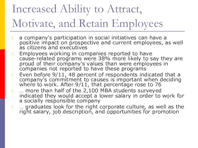 Increased Ability to Attract, Motivate, and Retain Employees a company's participation in