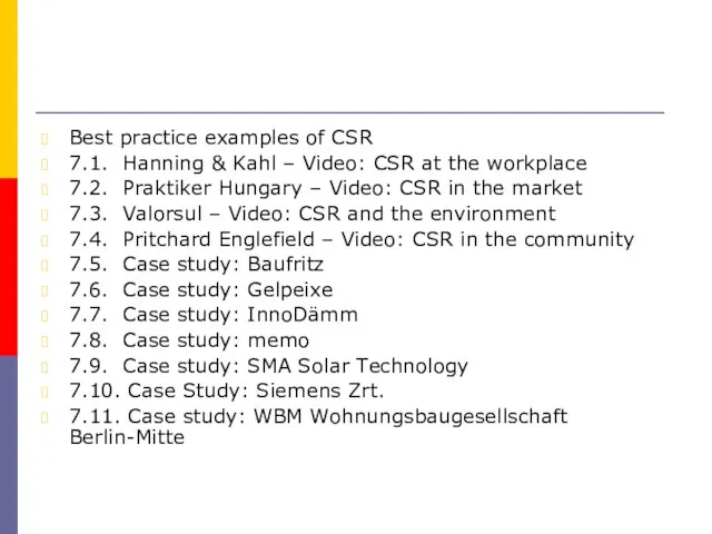 Best practice examples of CSR 7.1. Hanning & Kahl – Video: CSR
