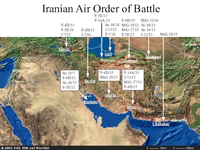 Shiraz Bushehr Dezful Chabahar Abbas Tabriz Sari Mashhad Shahrud Iranian Air Order of Battle