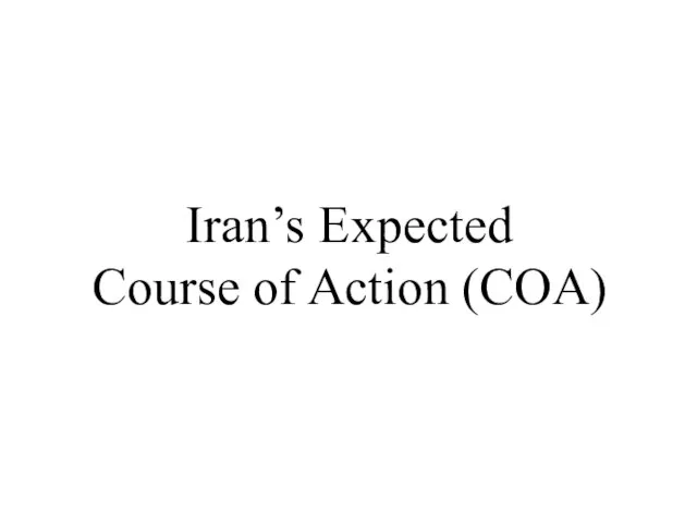 Iran’s Expected Course of Action (COA)