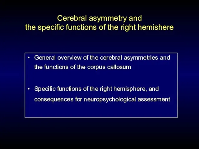 General overview of the cerebral asymmetries and the functions of the corpus