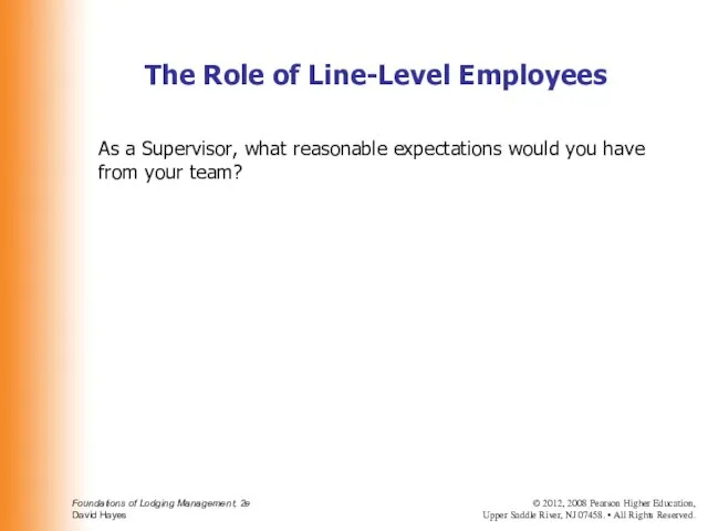 As a Supervisor, what reasonable expectations would you have from your team?