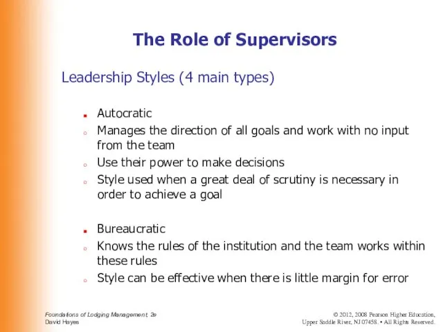 Leadership Styles (4 main types) Autocratic Manages the direction of all goals