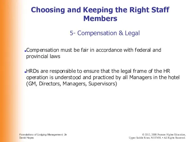 5- Compensation & Legal Compensation must be fair in accordance with federal