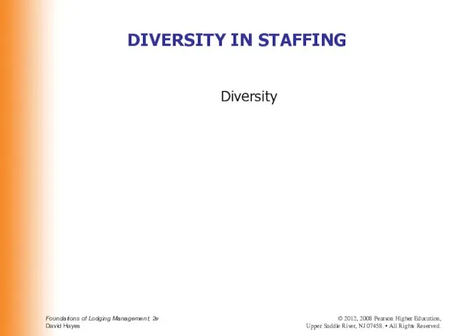 Diversity DIVERSITY IN STAFFING