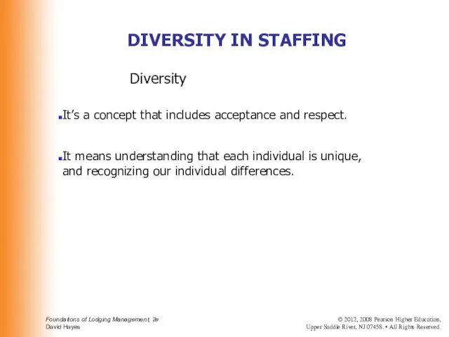Diversity It’s a concept that includes acceptance and respect. It means understanding