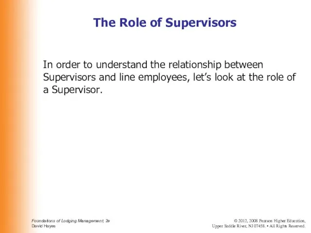 In order to understand the relationship between Supervisors and line employees, let’s