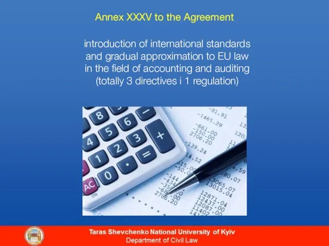 Annex XXXV to the Agreement introduction of international standards and gradual approximation