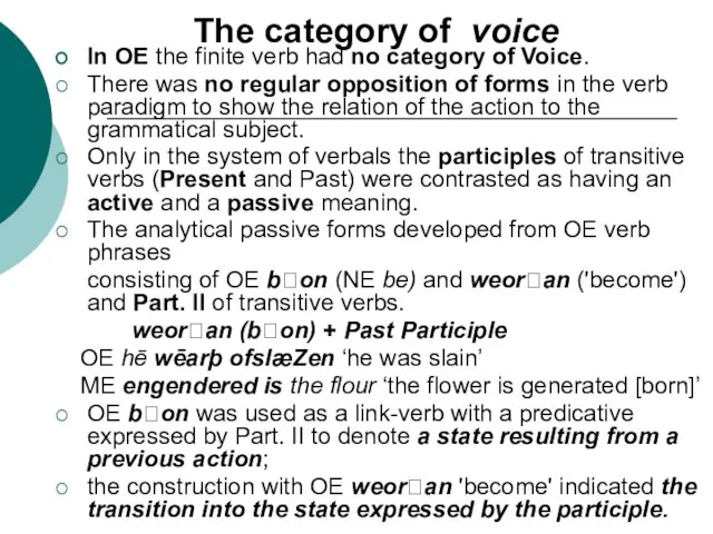 The category of voice In OE the finite verb had no category