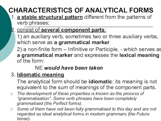 CHARACTERISTICS OF ANALYTICAL FORMS 1. a stable structural pattern different from the