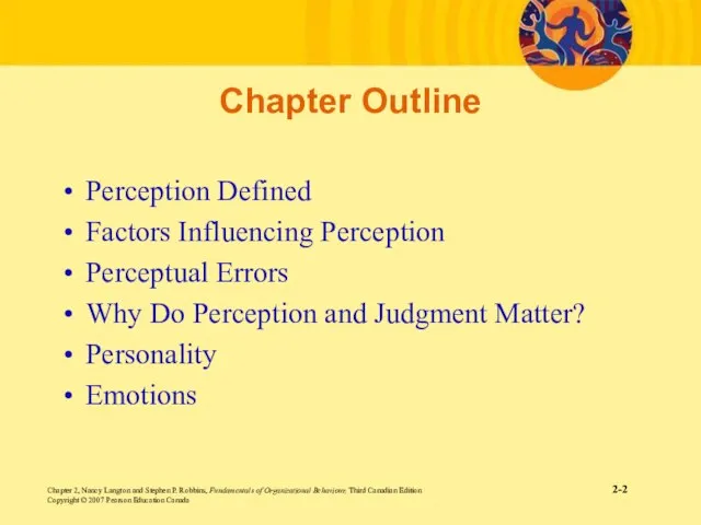 Chapter 2, Nancy Langton and Stephen P. Robbins, Fundamentals of Organizational Behaviour,