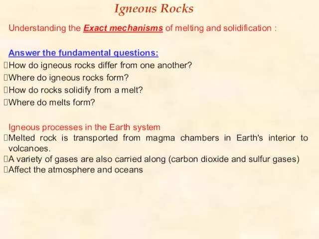 Understanding the Exact mechanisms of melting and solidification : Answer the fundamental