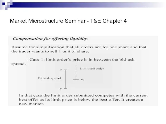 Market Microstructure Seminar - T&E Chapter 4