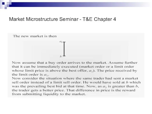 Market Microstructure Seminar - T&E Chapter 4