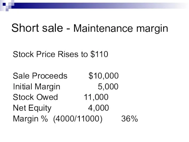 Short sale - Maintenance margin Stock Price Rises to $110 Sale Proceeds