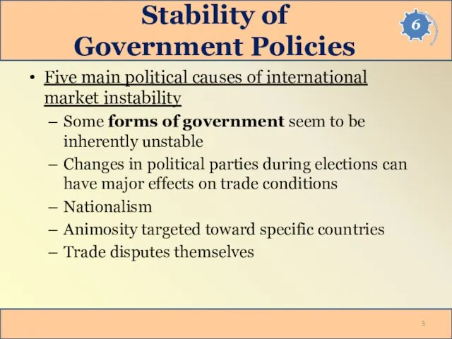 Stability of Government Policies Five main political causes of international market instability