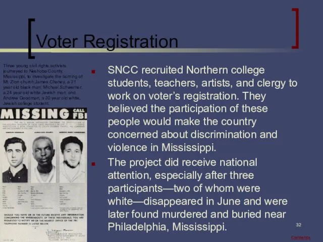 Voter Registration SNCC recruited Northern college students, teachers, artists, and clergy to