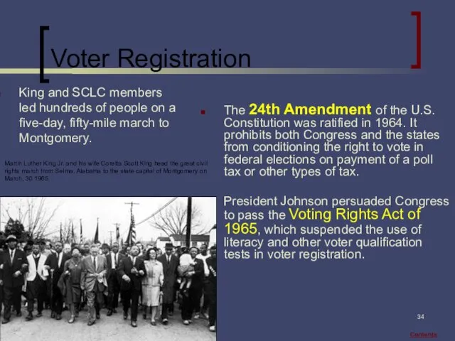 Voter Registration The 24th Amendment of the U.S. Constitution was ratified in