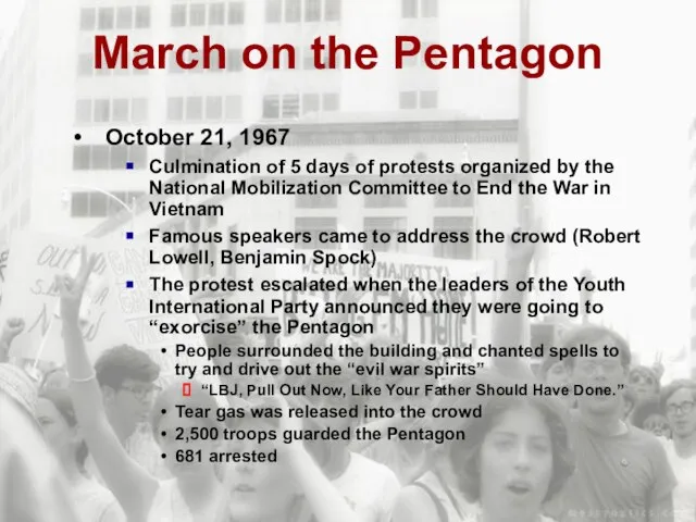 March on the Pentagon October 21, 1967 Culmination of 5 days of