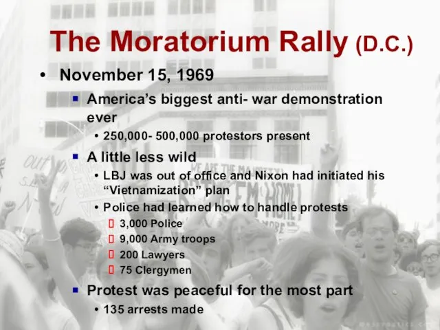 The Moratorium Rally (D.C.) November 15, 1969 America’s biggest anti- war demonstration