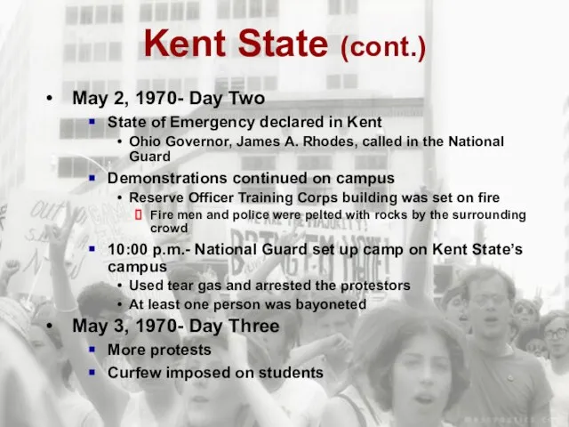 Kent State (cont.) May 2, 1970- Day Two State of Emergency declared