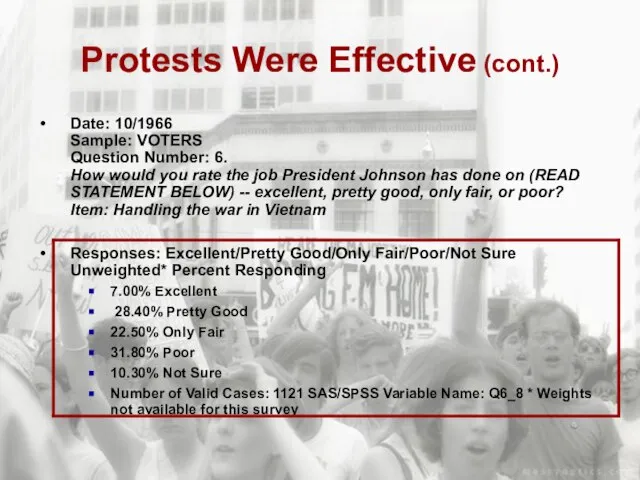 Protests Were Effective (cont.) Date: 10/1966 Sample: VOTERS Question Number: 6. How