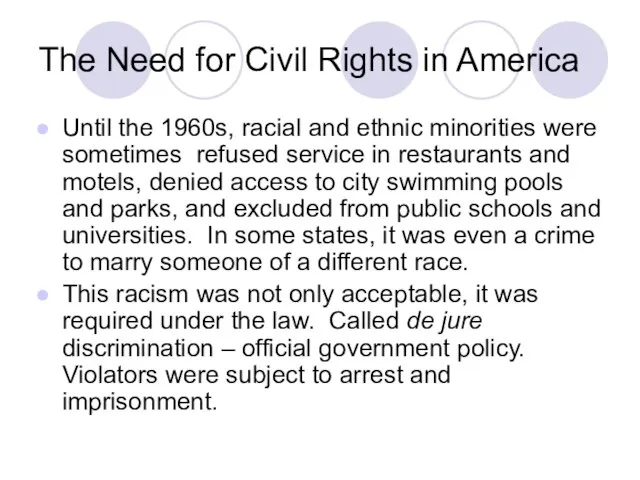 The Need for Civil Rights in America Until the 1960s, racial and