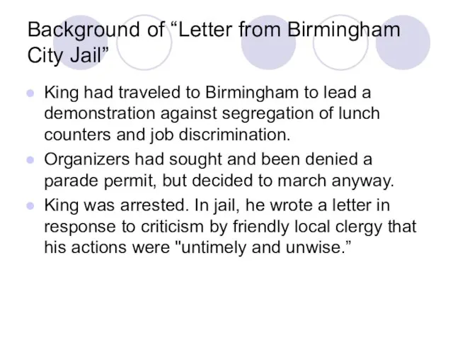 Background of “Letter from Birmingham City Jail” King had traveled to Birmingham