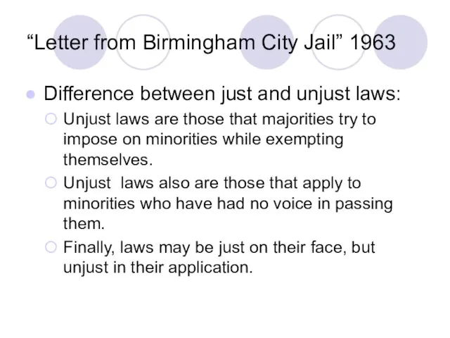 “Letter from Birmingham City Jail” 1963 Difference between just and unjust laws: