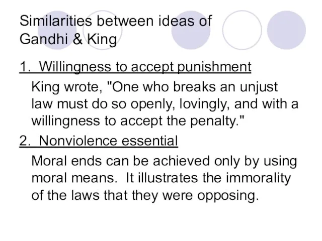 Similarities between ideas of Gandhi & King 1. Willingness to accept punishment