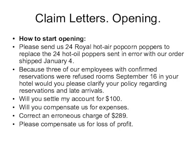 Claim Letters. Opening. How to start opening: Please send us 24 Royal