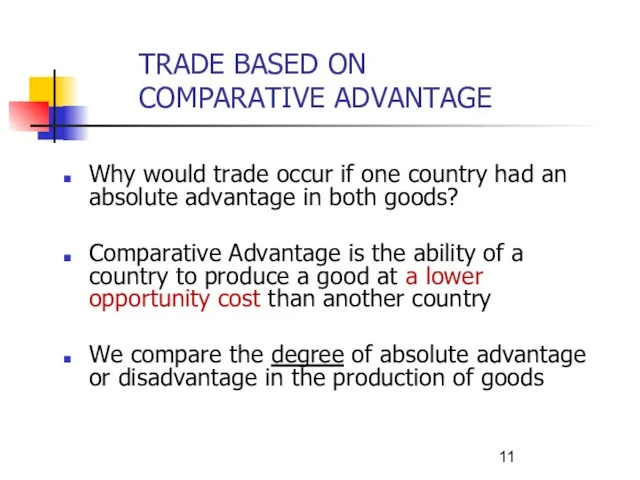 Why would trade occur if one country had an absolute advantage in