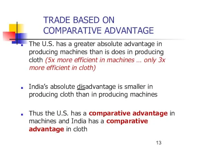 The U.S. has a greater absolute advantage in producing machines than is