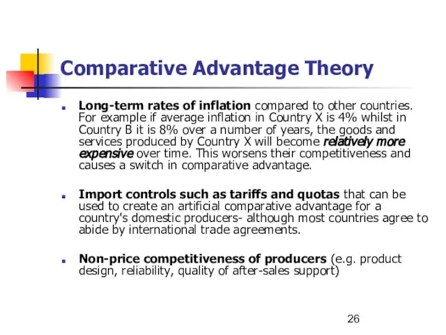 Comparative Advantage Theory Long-term rates of inflation compared to other countries. For