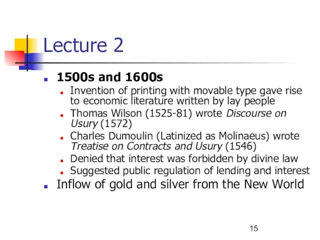 Lecture 2 1500s and 1600s Invention of printing with movable type gave