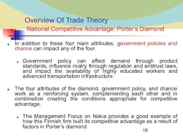 Overview Of Trade Theory National Competitive Advantage: Porter’s Diamond In addition to