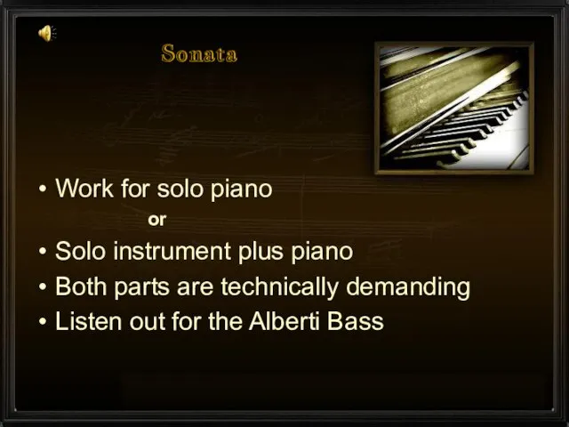 Sonata Work for solo piano or Solo instrument plus piano Both parts