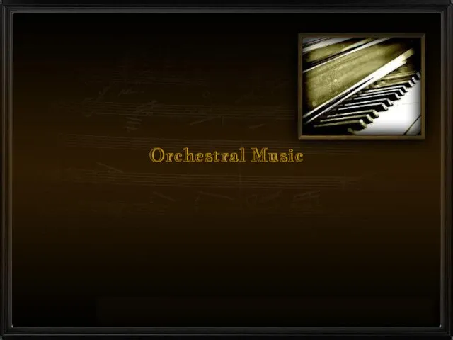 Orchestral Music