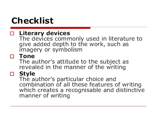 Checklist Literary devices The devices commonly used in literature to give added