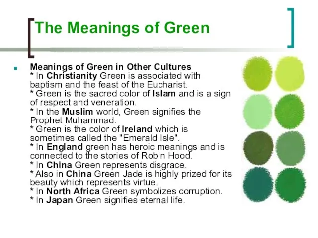 The Meanings of Green Meanings of Green in Other Cultures * In