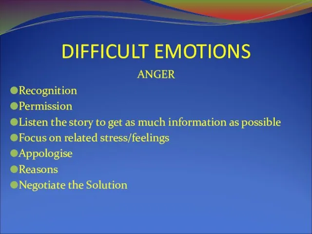 DIFFICULT EMOTIONS ANGER Recognition Permission Listen the story to get as much