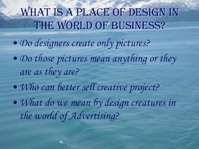 What is a place of Design in the world of business? Do