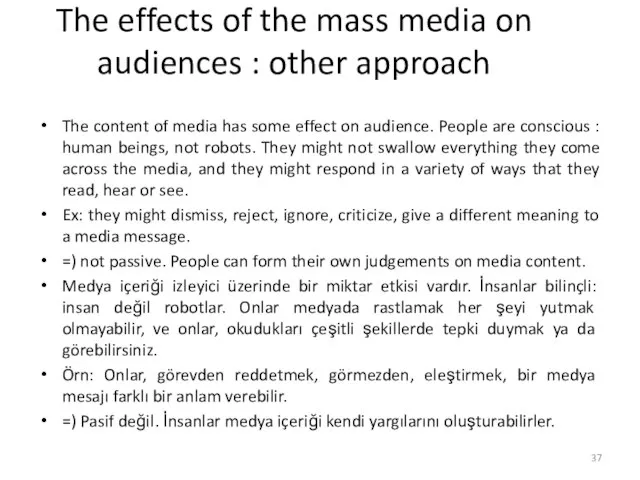 The effects of the mass media on audiences : other approach The