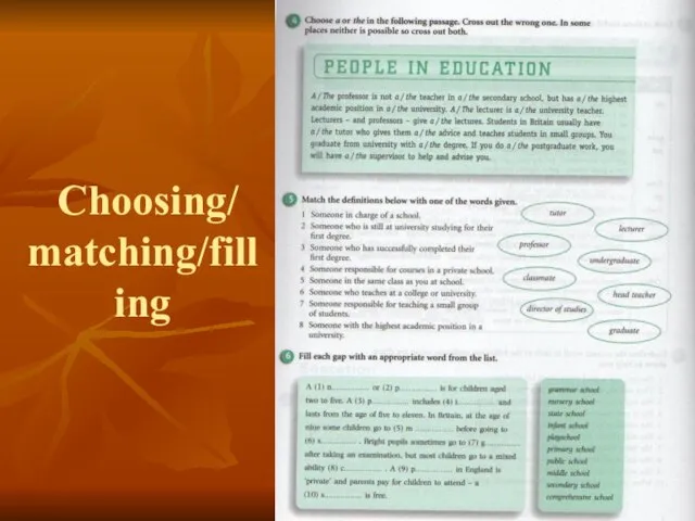 Choosing/ matching/filling