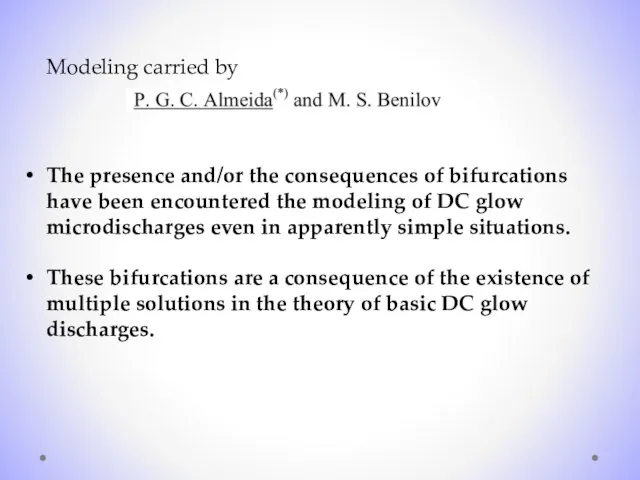 Modeling carried by The presence and/or the consequences of bifurcations have been