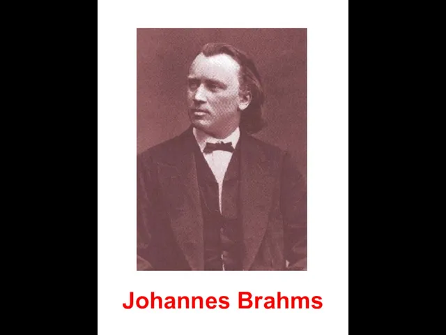 Johannes Brahms