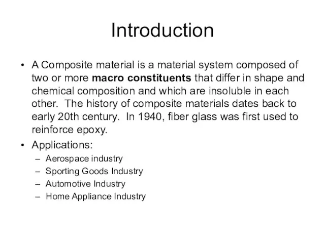 Introduction A Composite material is a material system composed of two or